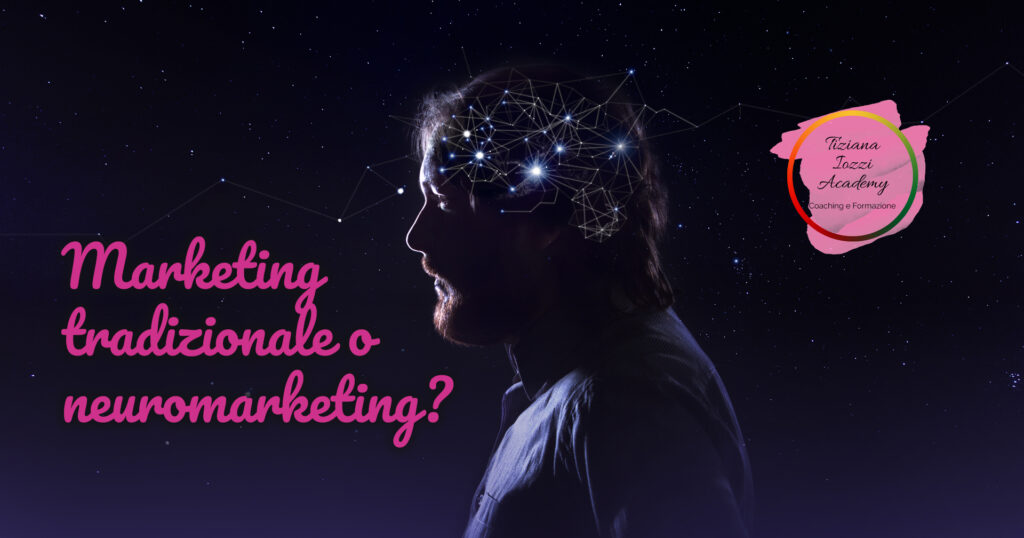 Marketing tradizionale o neuromarketing?